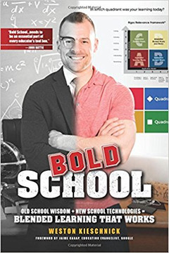 Bold School: Old School Wisdom + New School Technologies = Blended Learning That Works Cover