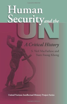 Human Security and the UN: A Critical History (United Nations Intellectual History Project Series) Cover