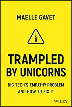 Trampled by Unicorns: Big Tech's Empathy Problem and How to Fix It Cover