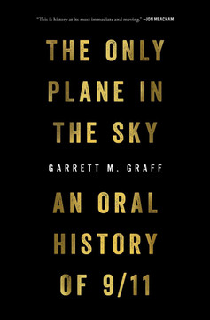 The Only Plane in the Sky: An Oral History of 9/11 Cover