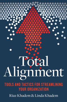 Total Alignment: Tools and Tactics for Streamlining Your Organization Cover
