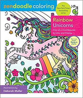 Zendoodle Coloring: Rainbow Unicorns: One-Of-A-Kind Beauties to Color and Display Cover