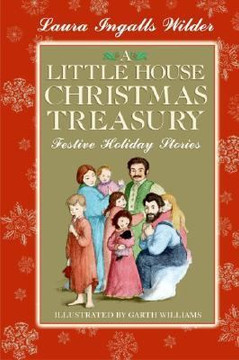 A Little House Christmas Treasury: Festive Holiday Stories Cover