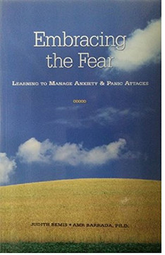 Embracing the Fear: Learning to Manage Anxiety and Panic Attacks [Paperback] Cover
