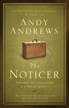 The Noticer: Sometimes, All a Person Needs Is a Little Perspective Cover The Noticer: Sometimes, All a Person Needs Is a Little Perspective Cover