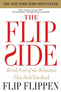 The Flip Side: Break Free of the Behaviors That Hold You Back [Paperback] Cover