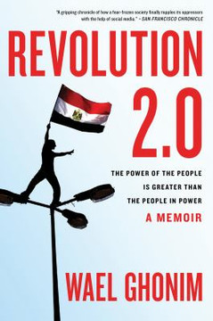 Revolution 2.0 : The Power of the People Is Greater Than the People in Power - A Memoir [Paperback] Cover