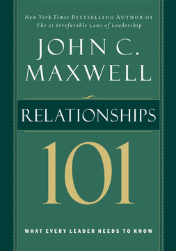 Relationships 101: What Every Leader Needs to Know