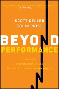 Beyond Performance : How Great Organizations Build Ultimate Competitive Advantage [Hardcover] Cover