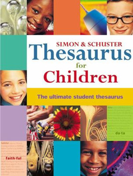 Simon and Schuster Thesaurus for Children: The Ultimate Student Thesaurus [Hardcover] Cover