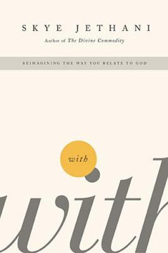 With: Reimagining the Way You Relate to God [Paperback] Cover