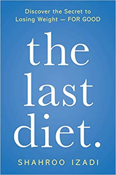 The Last Diet.: Discover the Secret to Losing Weight - For Good [Paperback] Cover