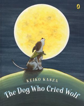 The Dog Who Cried Wolf [Paperback] Cover