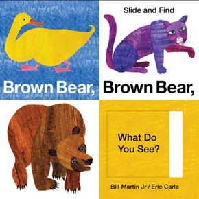Brown Bear, Brown Bear, What Do You See? Slide and Find Cover