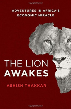 The Lion Awakes: Adventures in Africa's Economic Miracle [Hardcover] Cover