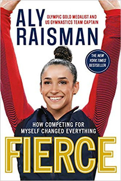 Fierce: How Competing for Myself Changed Everything [Paperback] Cover