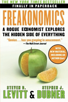 Freakonomics: A Rogue Economist Explores the Hidden Side of Everything [Paperback] Cover