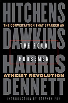 The Four Horsemen: The Conversation That Sparked an Atheist Revolution [Hardcover] Cover