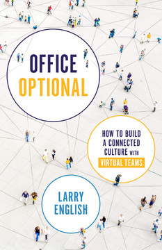 Office Optional: How to Build a Connected Culture with Virtual Teams - Cover