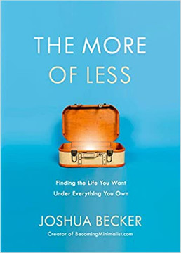 The More of Less: Finding the Life You Want Under Everything You Own [Paperback]