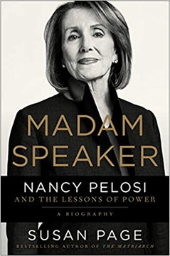 Madam Speaker: Nancy Pelosi and the Lessons of Power