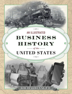 An Illustrated Business History of the United States - Cover