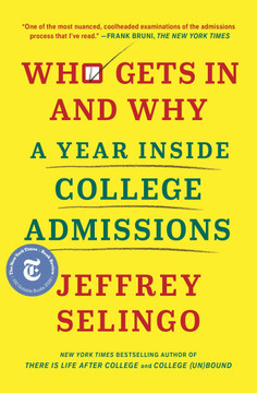 Who Gets in and Why: A Year Inside College Admissions - Cover