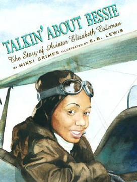 Talkin' about Bessie : The Story of Aviator Elizabeth Coleman Cover
