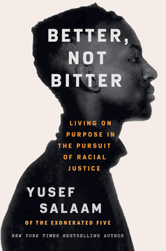 Better, Not Bitter: Living on Purpose in the Pursuit of Racial Justice - Cover