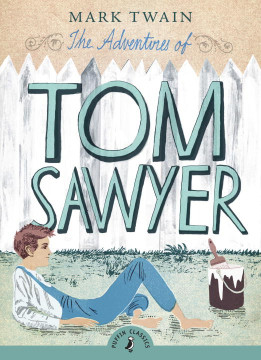 The Adventures of Tom Sawyer (Puffin Classics) - Cover