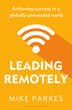 Leading Remotely: Achieving Success in a Globally Connected World - Cover