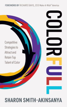 Colorfull: Competitive Strategies to Attract and Retain Top Talent of Color - Cover