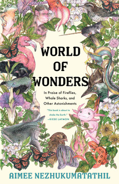 World of Wonders: In Praise of Fireflies, Whale Sharks, and Other Astonishments - Cover