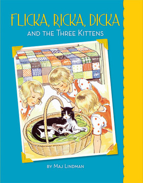 Flicka, Ricka, Dicka and the Three Kittens - Cover