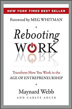 Rebooting Work : Transform How You Work in the Age of Entrepreneurship