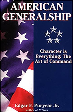 American Generalship: Character is Everything: The Art of Command (First and) Cover