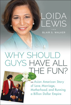 Why Should Guys Have All the Fun?: An Asian American Story of Love, Marriage, Motherhood, and Running a Billion Dollar Empire (1ST ed.)
-cover