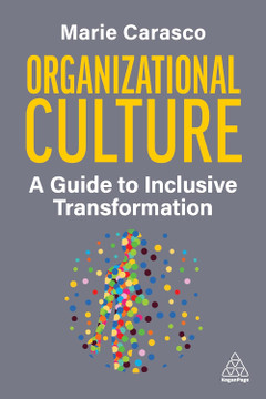 Organizational Culture: A Guide to Inclusive Transformation