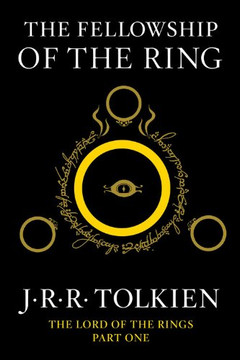 The Fellowship of the Ring : Being the First Part of the Lord of the Rings Cover