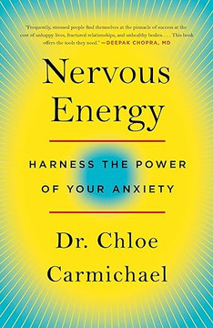 Nervous Energy: Harness the Power of Your Anxiety [Paperback]