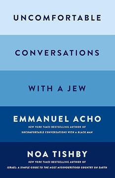 Uncomfortable Conversations with a Jew