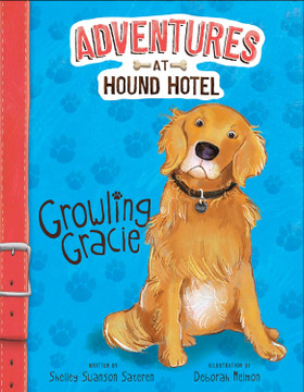 Growling Gracie (Adventures at Hound Hotel)