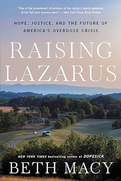Raising Lazarus: Hope, Justice, and the Future of America's Overdose Crisis (Paperback)