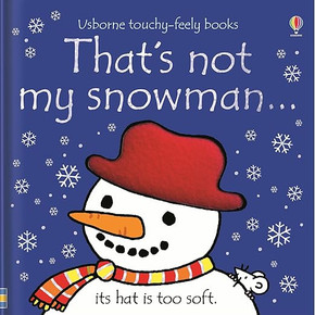 That's not my snowman.: A Joyful Christmas Journey of Sensory Discovery, Language Development, and Fun-Filled Learning for Babies and Toddlers