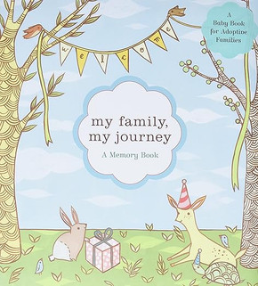 My Family, My Journey: A Baby Book for Adoptive Families