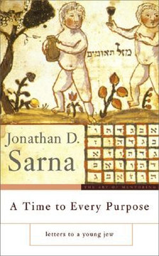 A Time to Every Purpose : Letters to a Young Jew Cover