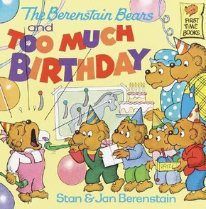 The Berenstain Bears and Too Much Birthday Cover
