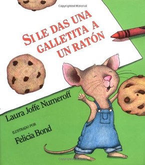 Si Le Das una Galletita a un Raton = If You Give a Mouse a Cookie Cover