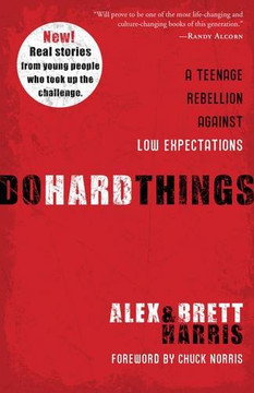 Do Hard Things: A Teenage Rebellion Against Low Expectations Cover