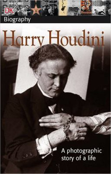 Harry Houdini: A Photographic Story of a Life Cover